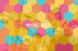 Miyake Kaori 三宅芳 -Official Site-
