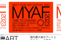 MEET YOUR ART FESTIVAL 2023「Time to Change」